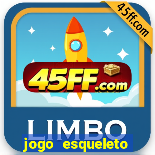 jogo esqueleto explosivo 2
